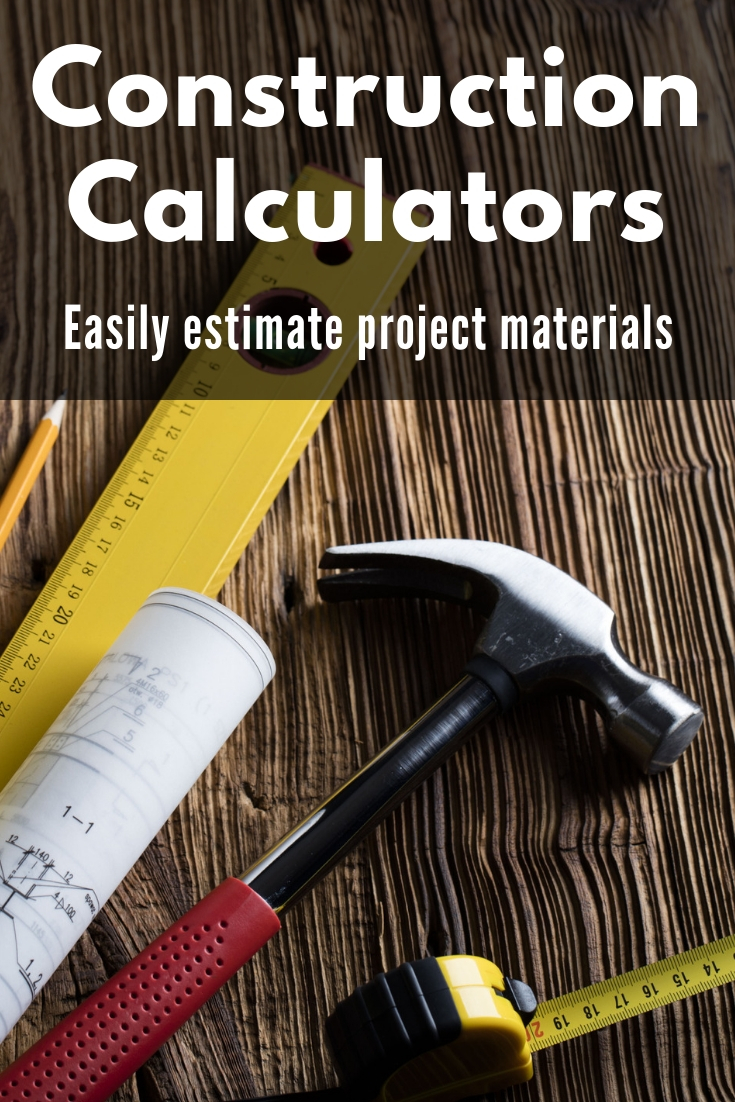 Construction Calculators and Estimation Tools Inch