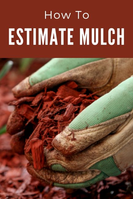 Estimate the amount of mulch needed to fill a space. Get the number of bags, cubic yards, and cubic feet of mulch needed.