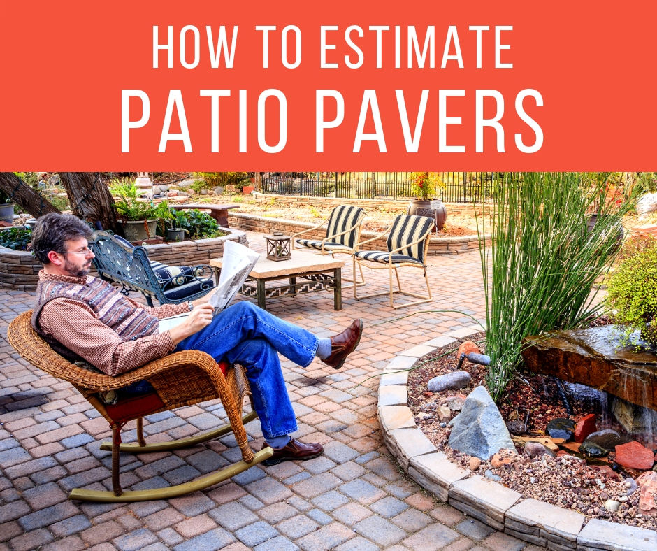 Paver Calculator And Estimator, How Much Does A Patio Cost Per Square Foot
