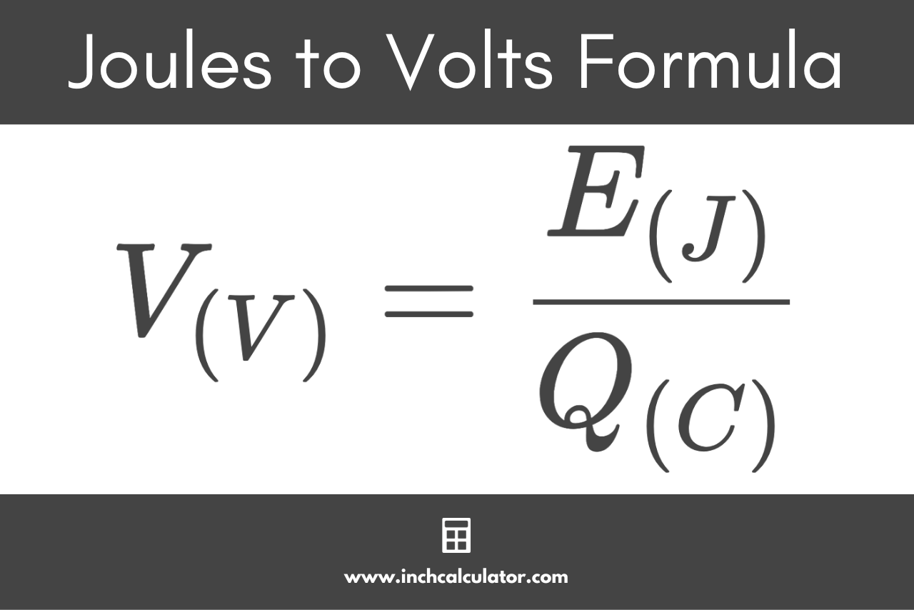 joules to volts conversion formula stating that the voltage is equal to the energy in joules divided by the charge in coulombs