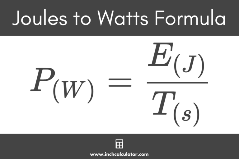 Joules to Watts Conversion Calculator Inch Calculator