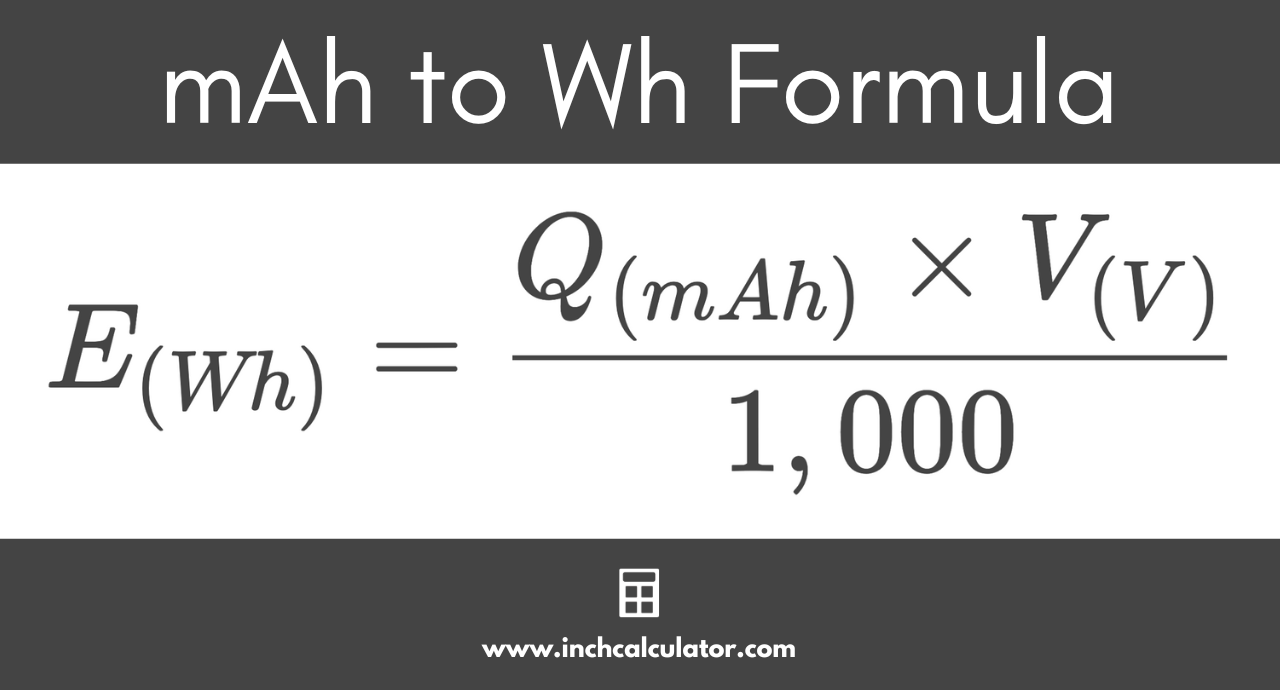 mAh to Wh conversion formula stating that the energy in watt-hours is equal to the charge in milliamp-hours times the voltage, divided by 1,000