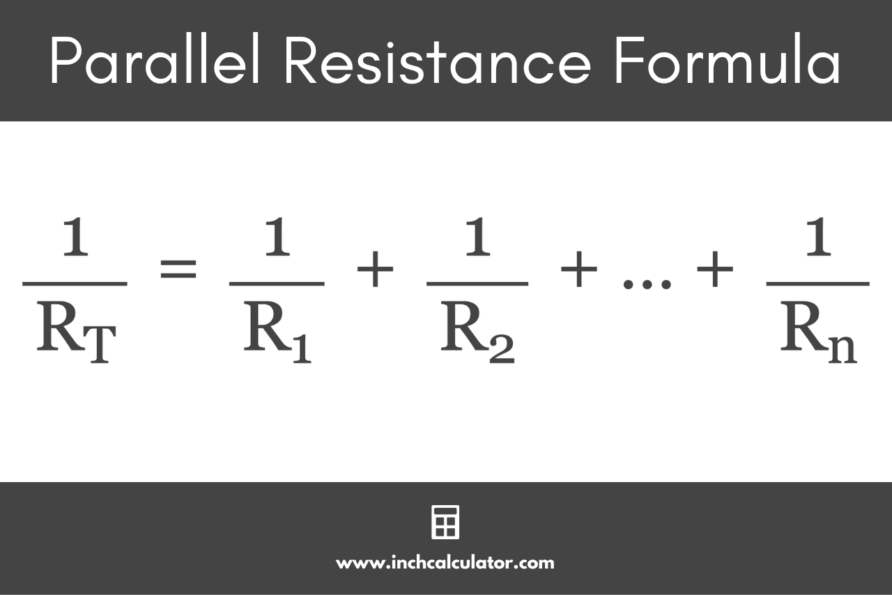 Parallel resistance formula stating that the reciprocal of the total resistance is equal to the sum of the reciprocal of each resistance
