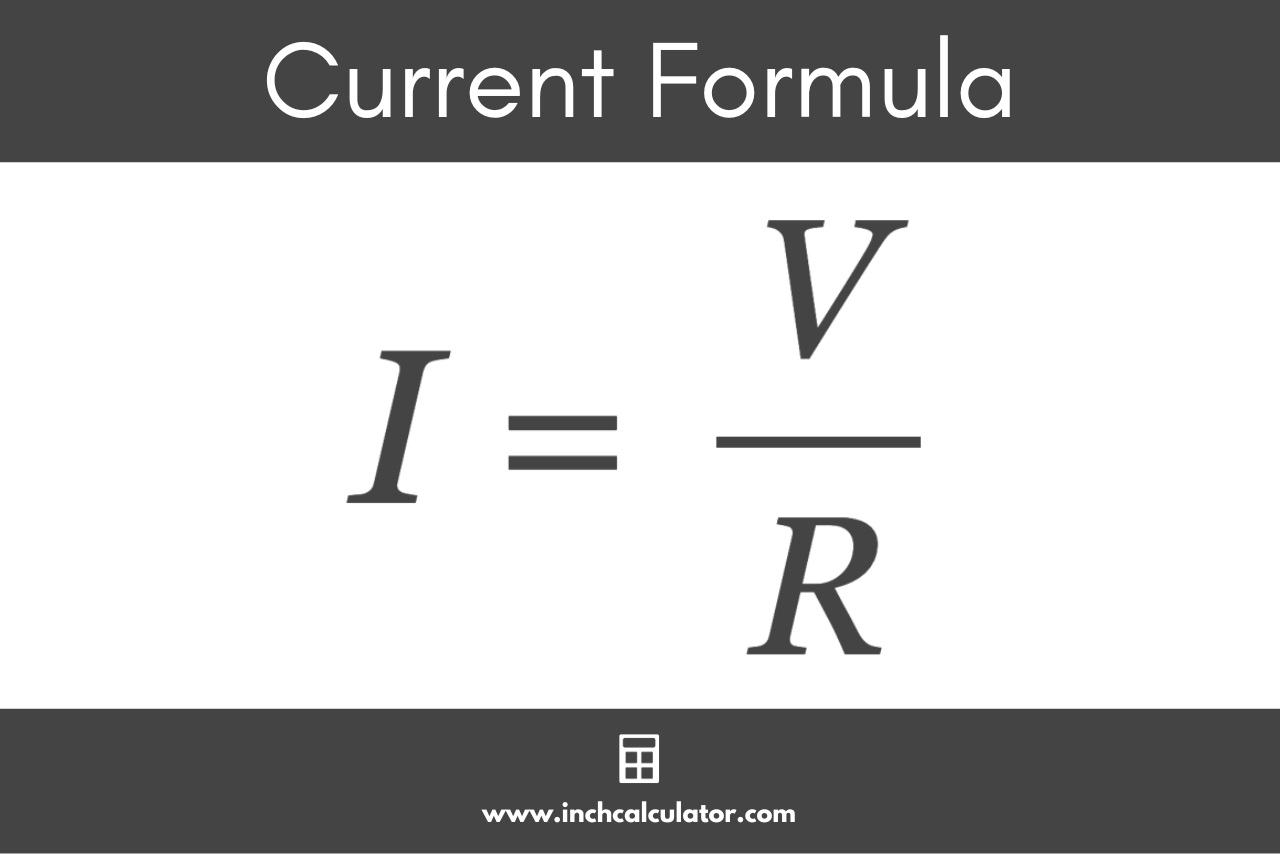 Graphic showing the formula to calculate electric current, where the current is equal to the voltage divided by the resistance.