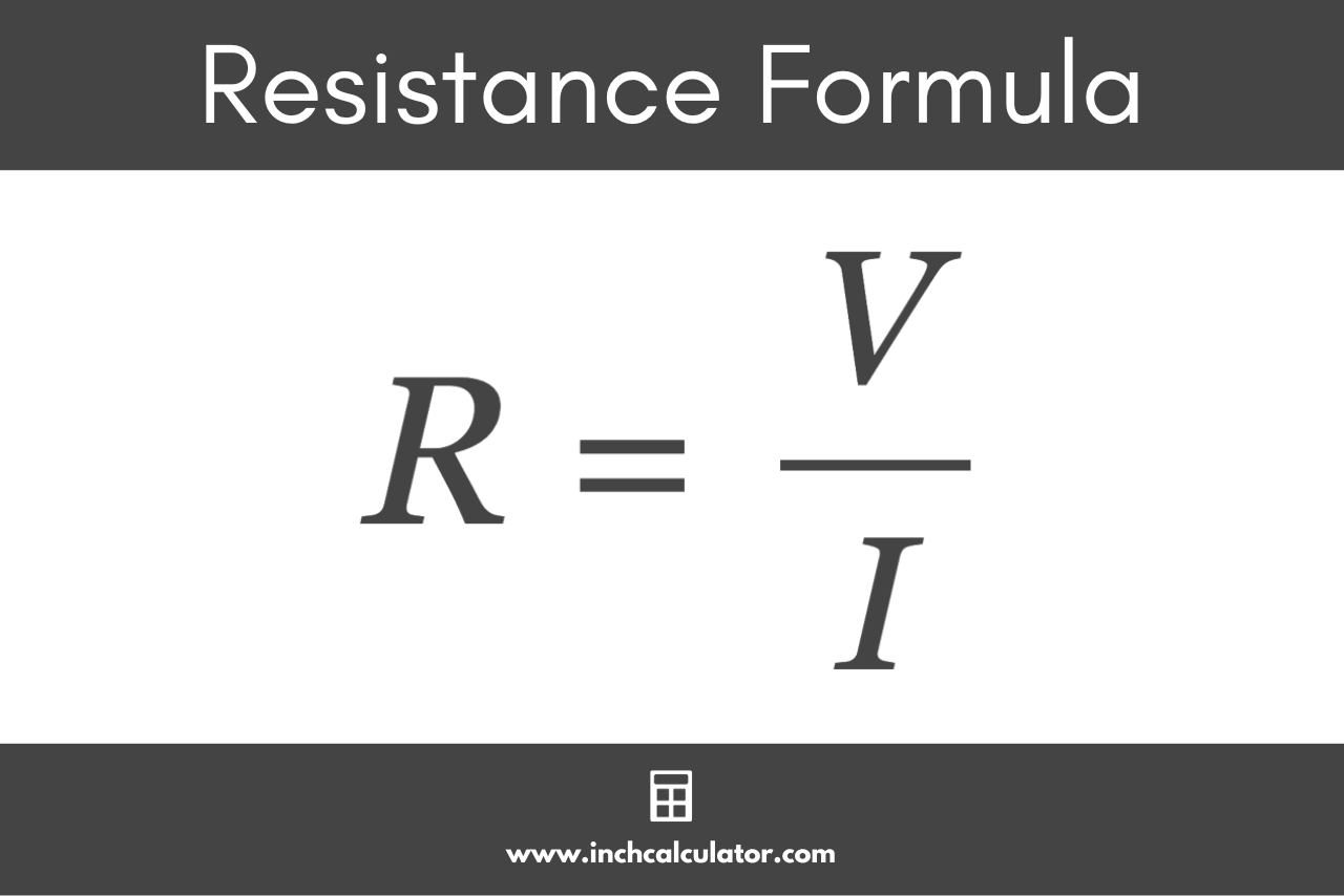 Graphic showing the formula to calculate electrical resistance, where the resistance is equal to the voltage divided by the current.