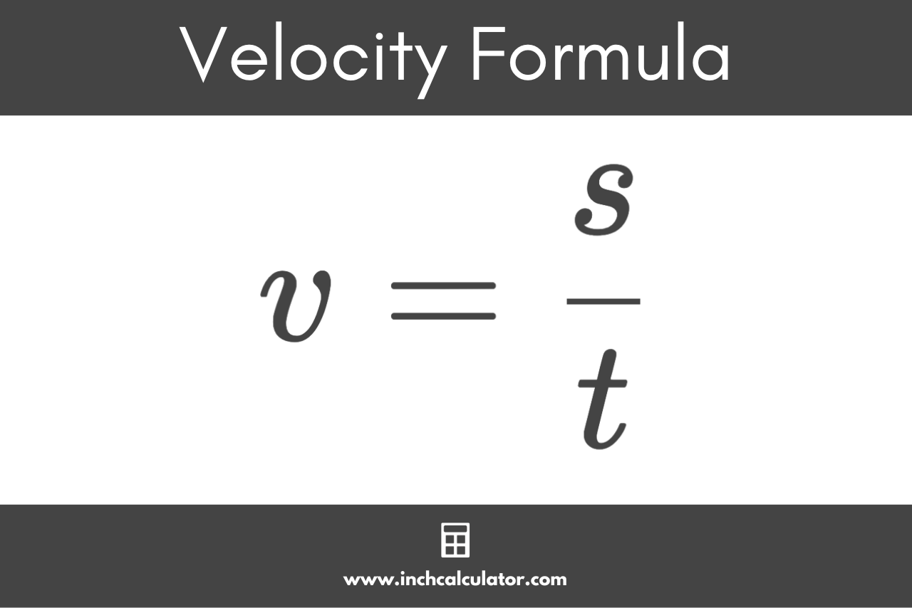 Graphic showing the velocity formula where the velocity is equal to the displacement divided by the time.
